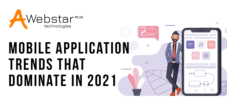 Mobile Application Trends That Dominate